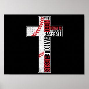 Allt jag behöver är Baseball och Jesus Christian K Poster