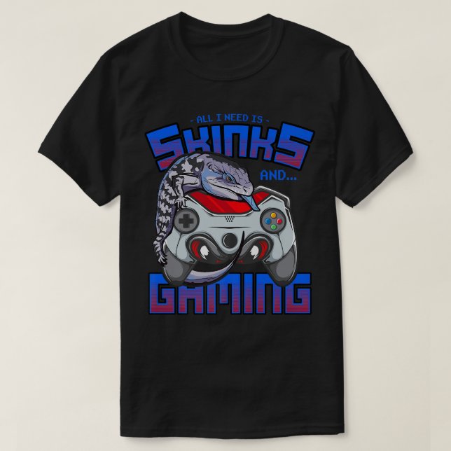 Allt jag behöver är Blue Tunga Skinks & Play Video T Shirt (Design framsida)