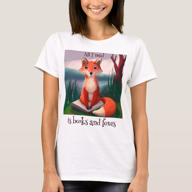 Allt jag behöver är Bokar och Foxes Roligt Fox Quo T Shirt (Framsida)