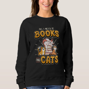 Allt jag behöver är Bokar och katter. T Shirt