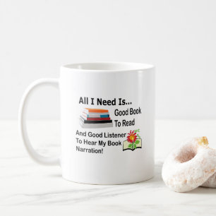 Allt jag behöver är Bra Bok och Bra Listener Readi Kaffemugg