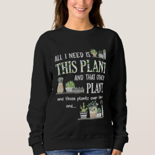 Allt jag behöver är denna växt trädgårdsmästare bl t shirt