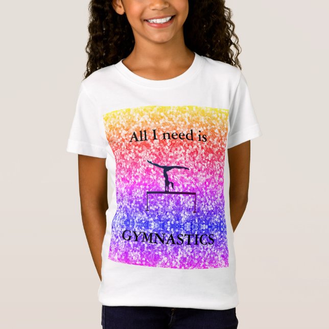 Allt jag behöver är GYMNASTICS Kids T-Shirt (Framsida)