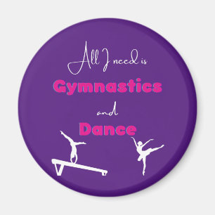 Allt jag behöver är Gymnastik och Dance Magnet
