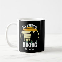 Allt jag behöver är Hiking- och kaffeskjorta.