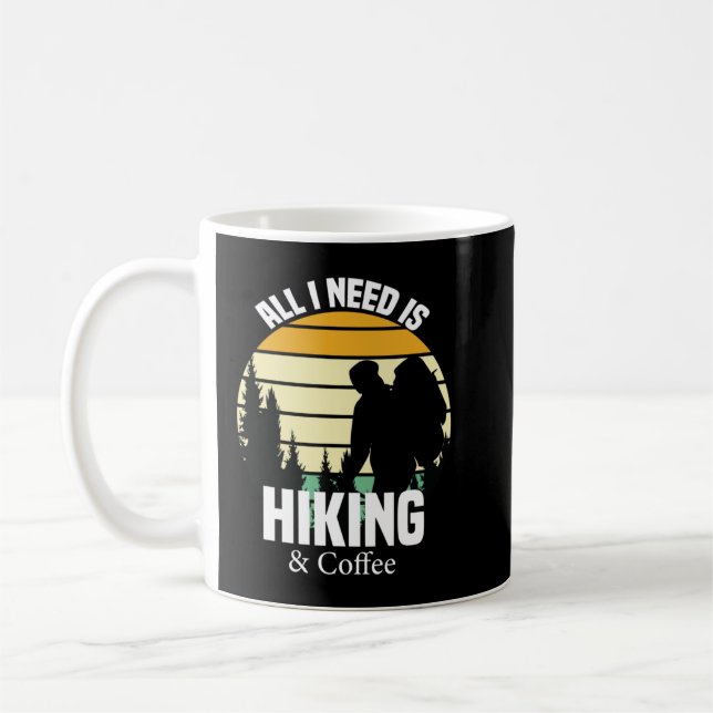 Allt jag behöver är Hiking- och kaffeskjorta. Kaffemugg (Vänster)