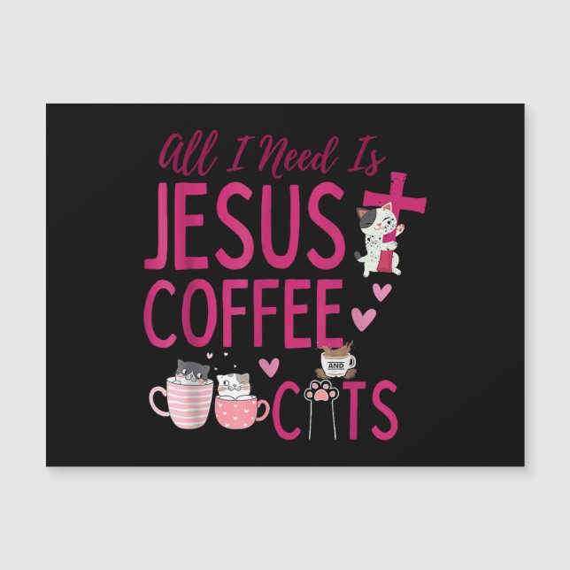 Allt jag behöver är Jesus, kaffe och Cats Christia (Framsida)