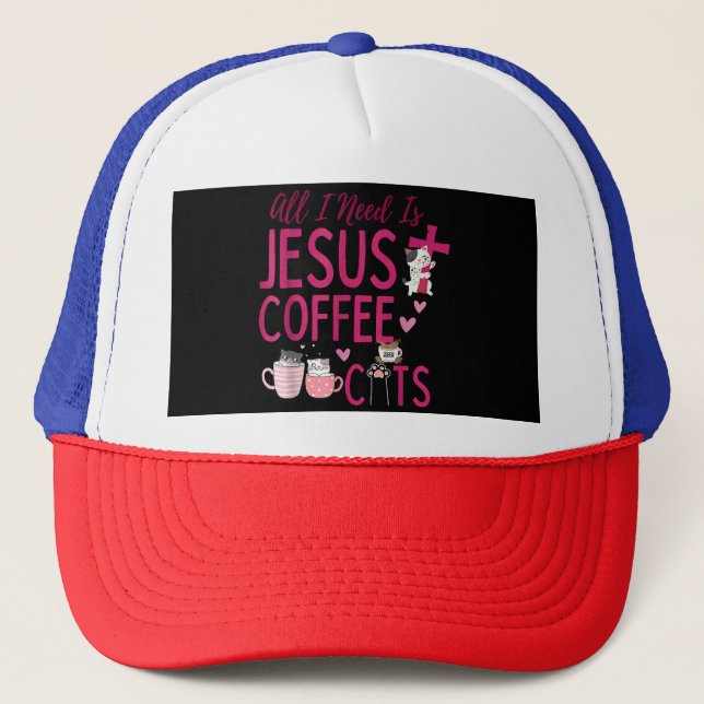 Allt jag behöver är Jesus, kaffe och Cats Christia Keps (Framsida)