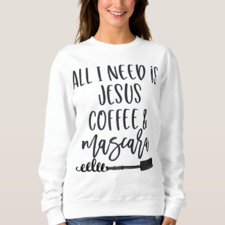 Allt jag behöver är Jesus kaffe och Mascara Funny T Shirt