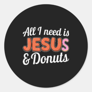 Allt jag behöver är Jesus och munkar älskare humor Runt Klistermärke