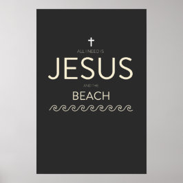 Allt jag behöver är Jesus och stranden Kristet cit Poster