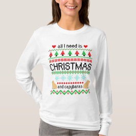 Allt jag behöver är jul och Capybaras Ugly Sweater T Shirt
