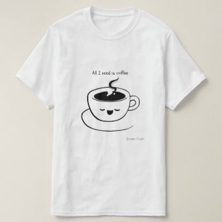 Allt jag behöver är kaffe - Manar T-Shirt