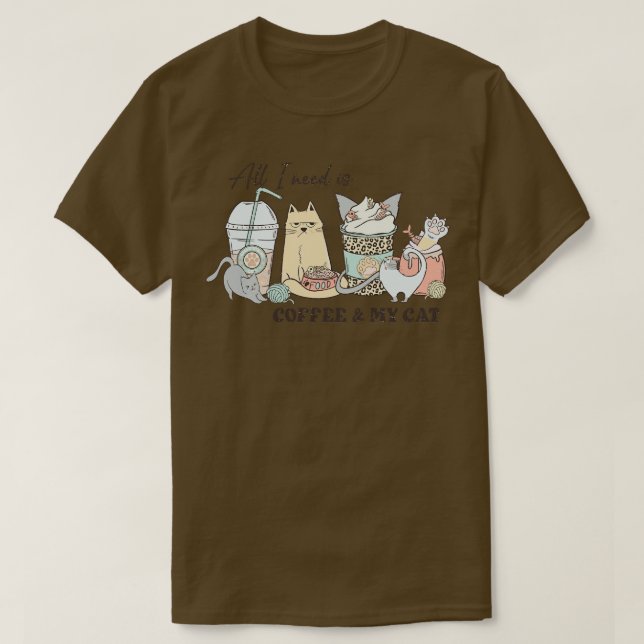 Allt jag behöver är kaffe mitt katt t shirt (Design framsida)
