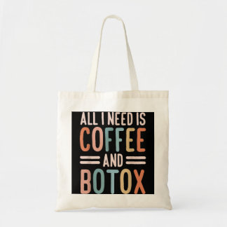 Allt jag behöver är kaffe och Botox Lip Filler Aes Tygkasse