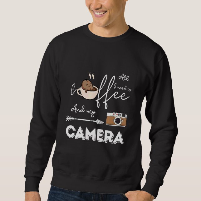 Allt jag behöver är kaffe och fotograf till kamera lång ärmad tröja (Framsida)