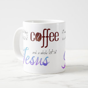 Allt jag behöver är kaffe och Jesus Jumbo Mugg
