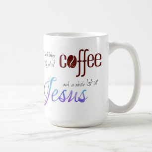 Allt jag behöver är kaffe och Jesus Kaffemugg