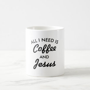 Allt jag behöver är kaffe och Jesus Mugg