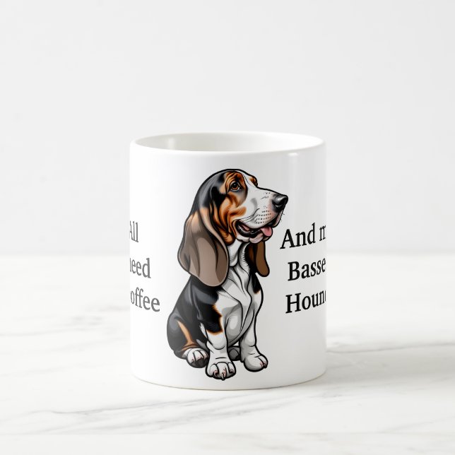 Allt jag behöver är kaffe och min basset Hound Kaffemugg (Center)