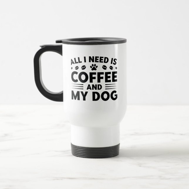 Allt jag behöver är kaffe och min Hund Resemugg (Vänster)