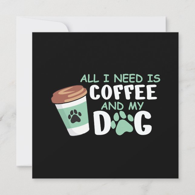 Allt jag behöver är kaffe och min Hund, Rolig hund (Framsida)