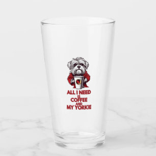 Allt jag behöver är kaffe och min Yorkie Glaskopp