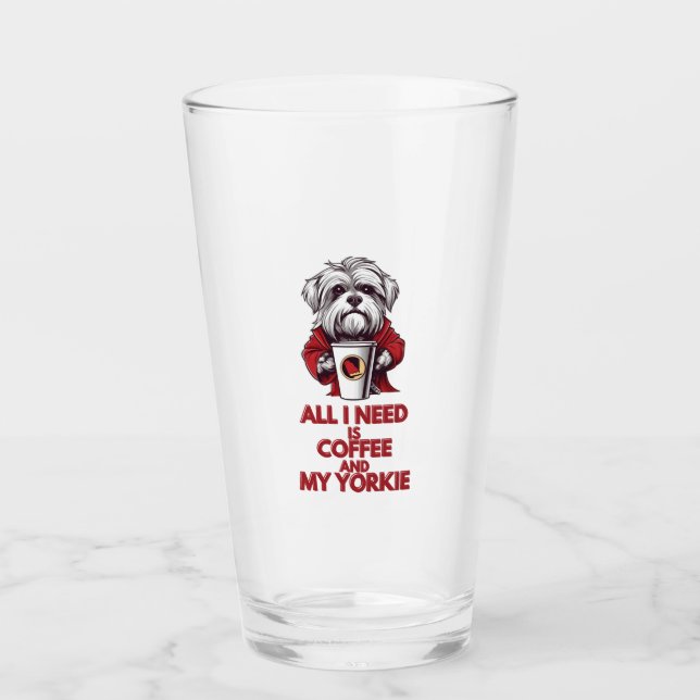 Allt jag behöver är kaffe och min Yorkie Glaskopp (Framsida)