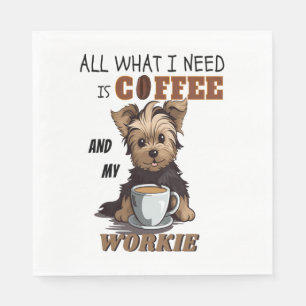 Allt jag behöver är kaffe och min Yorkie Pappersservett
