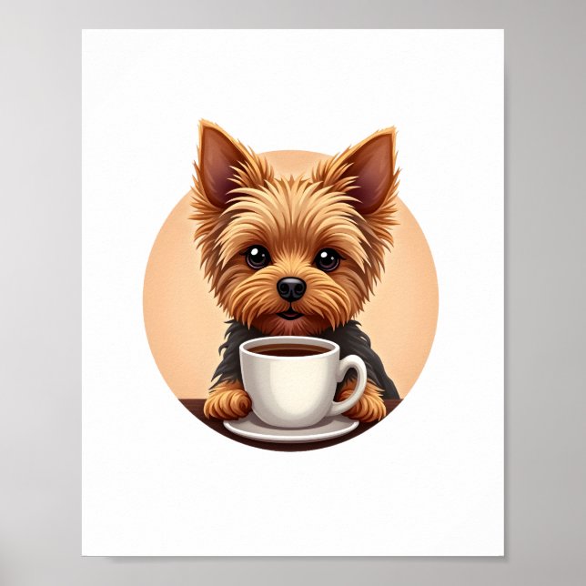 Allt jag behöver är kaffe och min Yorkie Poster (Framsidan)