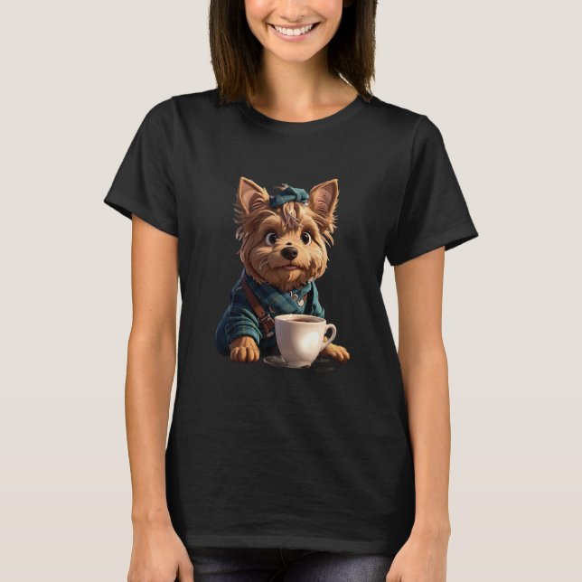 Allt jag behöver är kaffe och min Yorkie T Shirt (Framsida)