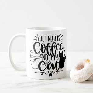 Allt jag behöver är kaffe och mitt kattsvarta dood kaffemugg