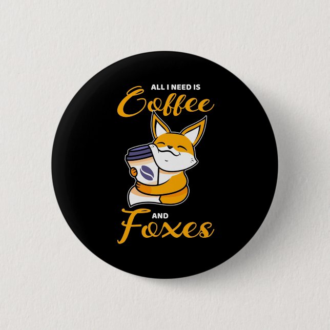 Allt jag behöver är kaffe och rävar knapp (Framsida)