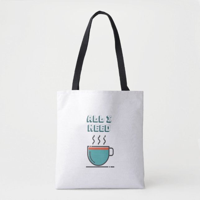 Allt jag behöver är kaffets tote Bag Tygkasse (Framsida)