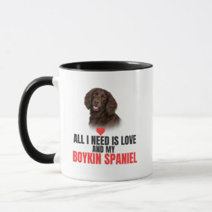 Allt jag behöver är kärlek och min Boykin Spaniel- Mugg