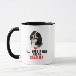 Allt jag behöver är kärlek och min Cavalier-kaffem Mugg