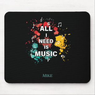 Allt jag behöver är musik, färglös modern musik äl musmatta
