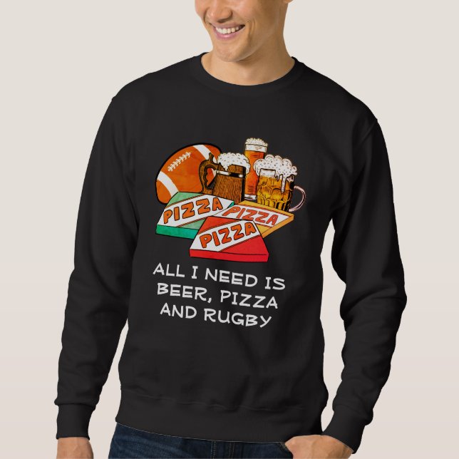 ALLT JAG BEHÖVER ÄR ÖR Pizza RUGBY Lång Ärmad Tröja (Framsida)