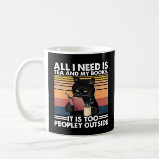 Allt jag behöver är Tea och mitt Bokar är för folk Kaffemugg