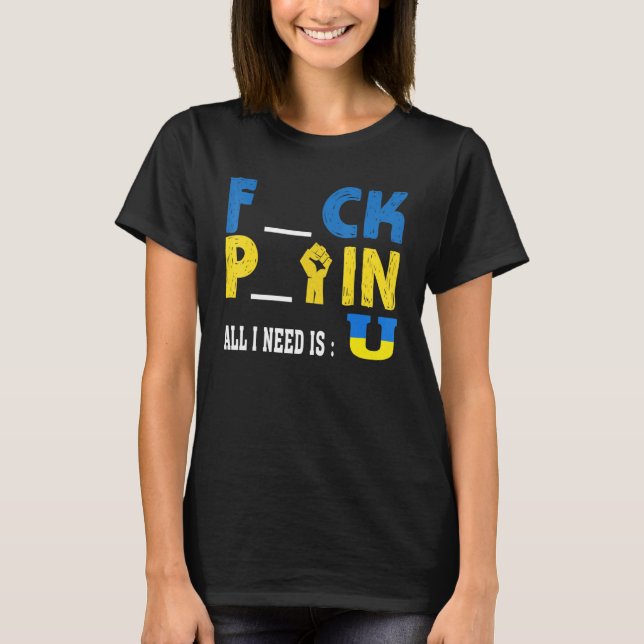 Allt jag behöver är U Funny Pck Ftin T Shirt (Framsida)