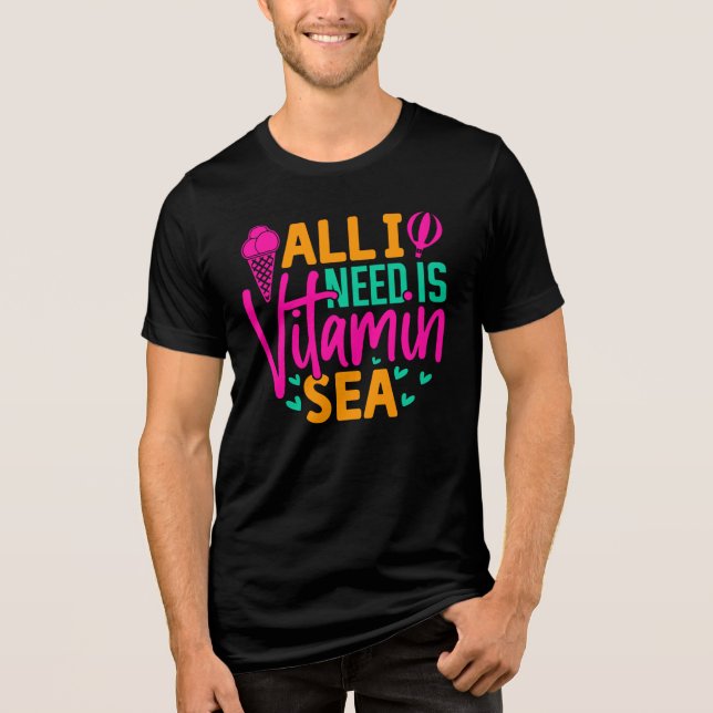 Allt jag behöver är vitamin Sea-54801 T Shirt (Framsida)