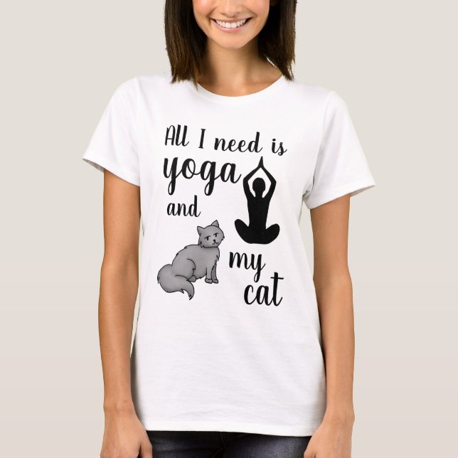 Allt jag behöver är Yoga och min katt T Shirt (Framsida)