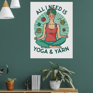 Allt jag behöver är Yoga och Yarne Phrase Poster