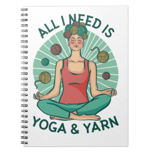 Allt jag behöver är Yoga & Yarn Anteckningsbok