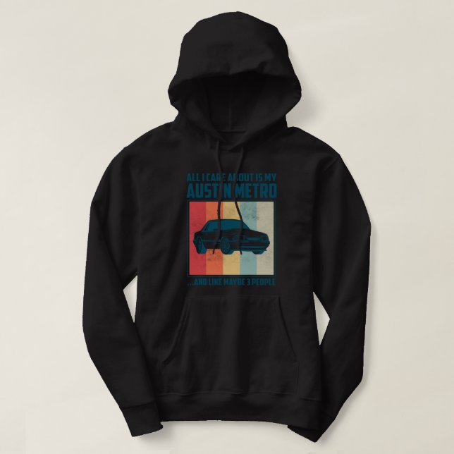Allt jag bryr mig om är min Pontiac Gto och kanske Hoodie (Design framsida)