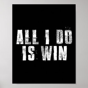 Allt jag gör är att arbeta med vinet för gym-sport poster