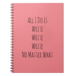 Allt jag gör är Skriva Anteckningsbok
