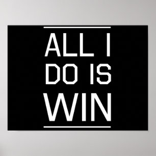 Allt jag gör är Win Poster