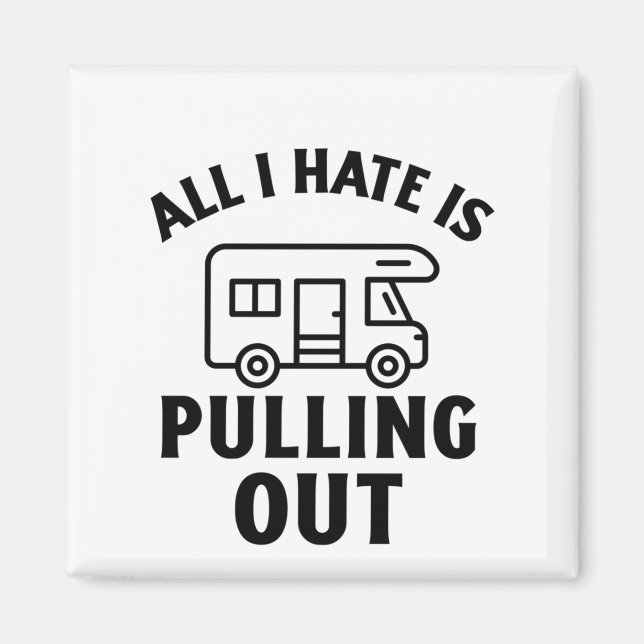 ALLT JAG HATAR ÄR ATT PULLA UT MAGNET (Framsidan)