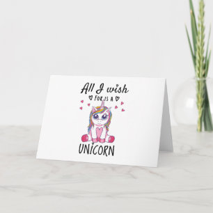 Allt jag önskar är en Unicorn Kort